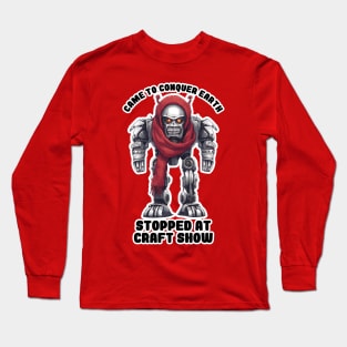 Funny world domination evil robot craft show addiction Long Sleeve T-Shirt